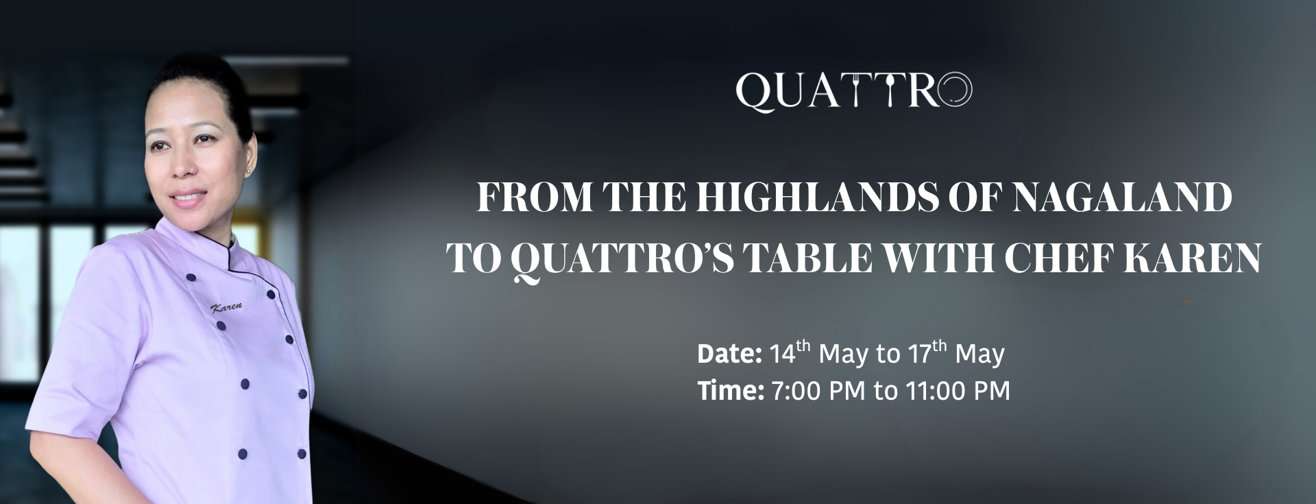 From the Highlands of Nagaland to Quattro's Table